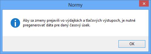 Informačné hlásenie aplikácie o potrebe pregenerovania dát ak došlo k zmene hodnôt.