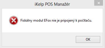Fiskálny modul EFox nie je pripojený k počítaču. Fiskálny modul EFox nie je pripojený k počítaču.