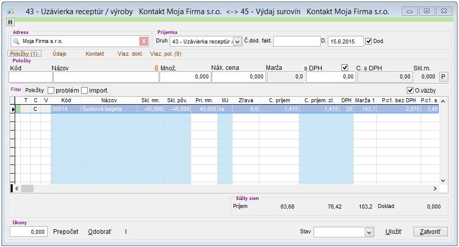 Výroba - príjem receptúry Výroba - príjem receptúry