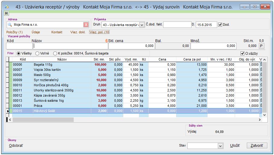 Výroba - viazané položky receptúry po úprave Výroba - viazané položky receptúry po úprave